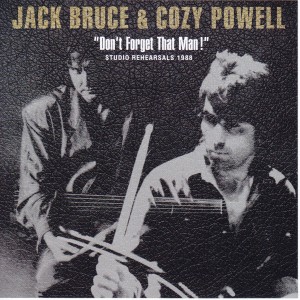 jackbruce-cozy-powell-dont-forget-that-man1
