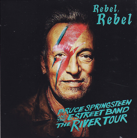 Bruce Springsteen The E Street Band The River Tour Rebel Rebel