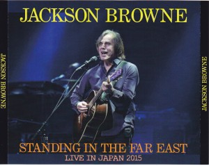 jacksonbrowne-standing-far-east1