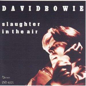 davidbowie-slaughter-in-air1